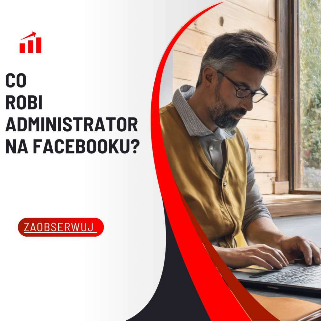 Czym zajmuje się administrator na FB